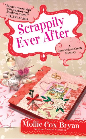 [A Cumberland Creek Mystery 4.50] • Scrappily Ever After